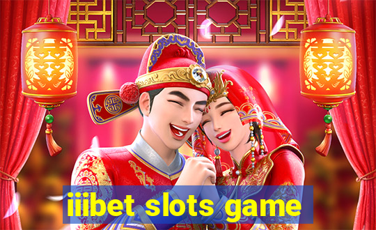 iiibet slots game